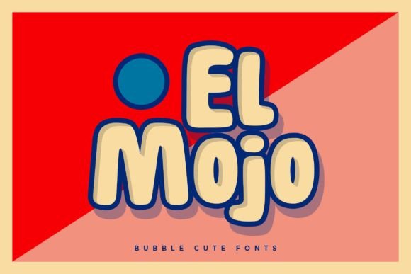 El Mojo: The Sweetest Display Font for Your Next Project