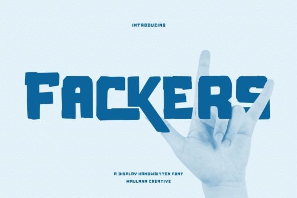 Fackers: The Handwritten Display Font for Bold Campaigns