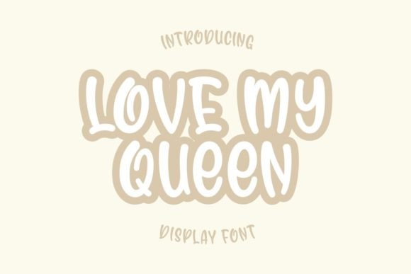 Love My Queen: The Fun Display Font for Joyful Brand Identity