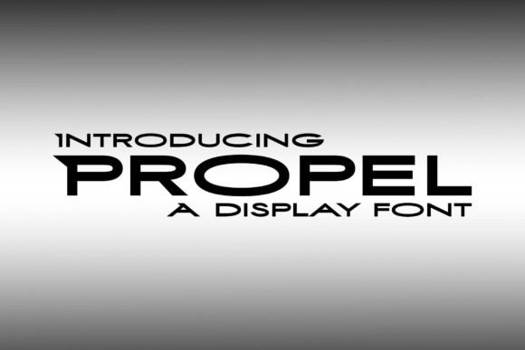 Propel: A Striking Display Font for Editorial Design